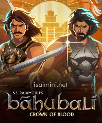 Baahubali Crown of Blood (2024) Baahubali Crown of Blood (2024)