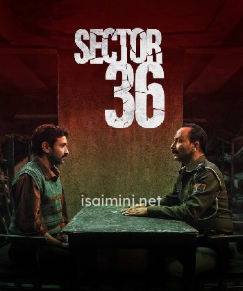 Sector 36 (2024) Sector 36 (2024)