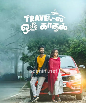 Travel La Oru Kadhal (2024)