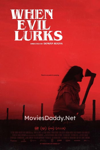 When Evil Lurks (2023) When Evil Lurks (2023)